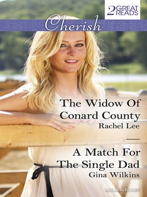 cover image of The Widow of Conard County/A Match For the Single Dad